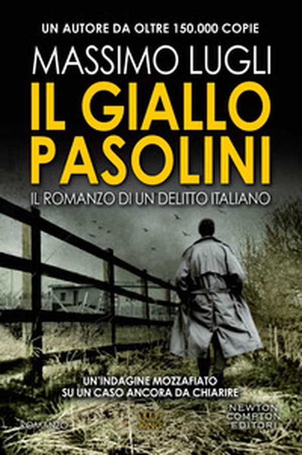 Il giallo Pasolini. Il romanzo di un delitto italiano - Librerie.coop Il giallo Pasolini. Il romanzo di un delitto italiano - Librerie.coop