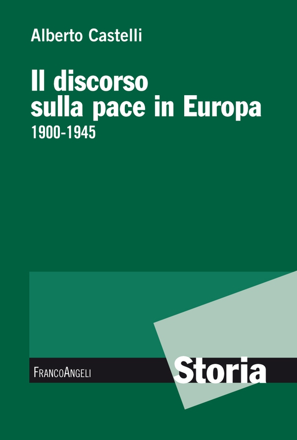 Il discorso sulla pace in Europa 1900-1945 - Librerie.coop Il discorso sulla pace in Europa 1900-1945 - Librerie.coop