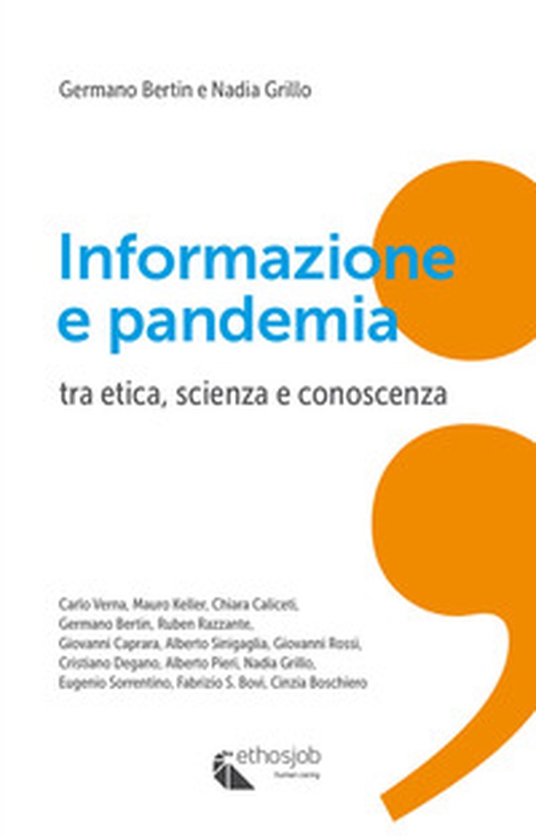 Informazione e pandemia. Tra etica, scienza e conoscenza - Librerie.coop Informazione e pandemia. Tra etica, scienza e conoscenza - Librerie.coop