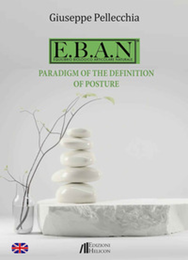 E.B.A.N. Paradigm of the definition of posture - Librerie.coop E.B.A.N. Paradigm of the definition of posture - Librerie.coop