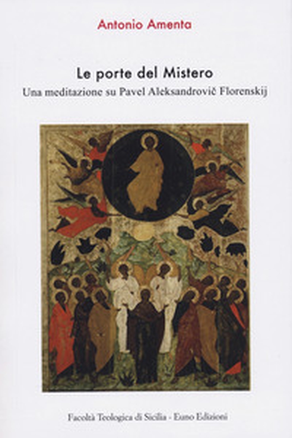 Le porte del mistero. Una meditazione su Pavel Aleksandrovic Florenskij - Librerie.coop