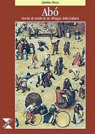 Abò. Giochi di strada in un villaggio della Gallura - Librerie.coop