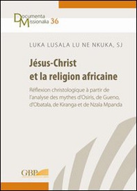 Jésus-Christ et la religion africaine - Librerie.coop