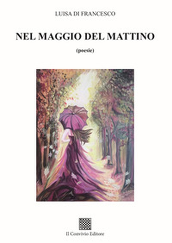 Nel maggio del mattino - Librerie.coop Nel maggio del mattino - Librerie.coop