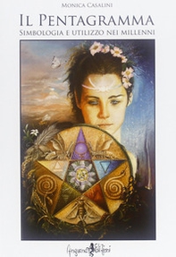 Il pentagramma. Simbologia e utilizzo nei millenni - Librerie.coop