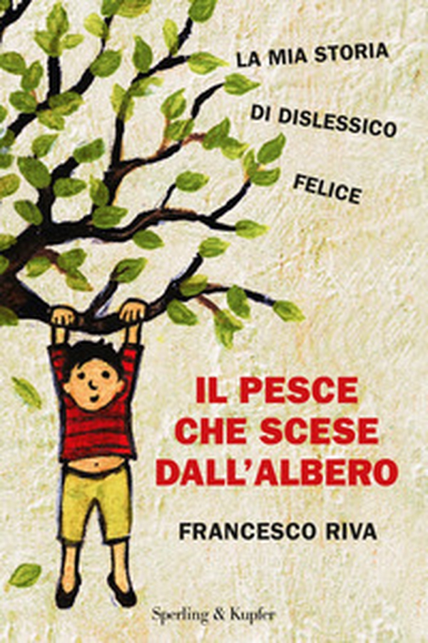 Il pesce che scese dall'albero - Librerie.coop Il pesce che scese dall'albero - Librerie.coop