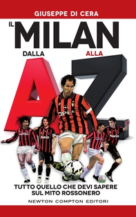 Il Milan dalla A alla Z - Librerie.coop Il Milan dalla A alla Z - Librerie.coop