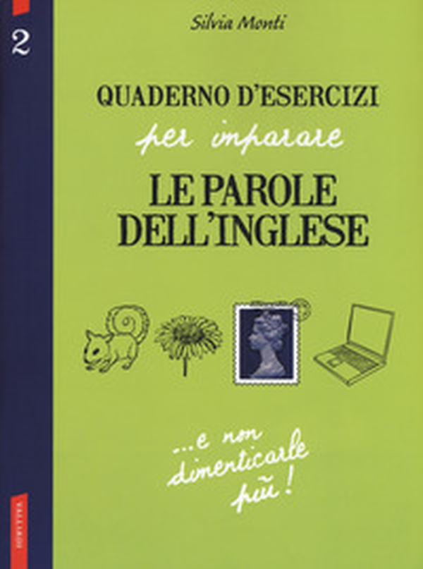 Quaderno d'esercizi per imparare le parole dell'inglese - Vol. 2 - Librerie.coop Quaderno d'esercizi per imparare le parole dell'inglese - Vol. 2 - Librerie.coop