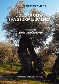L'olio di oliva tra storia e scienza - Librerie.coop