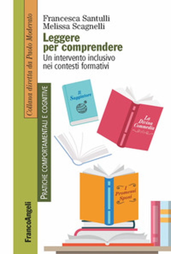 Leggere per comprendere. Un intervento inclusivo nei contesti formativi - Librerie.coop Leggere per comprendere. Un intervento inclusivo nei contesti formativi - Librerie.coop