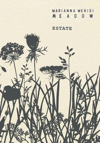 Meadow. Estate. Quaderno botanico - Librerie.coop Meadow. Estate. Quaderno botanico - Librerie.coop