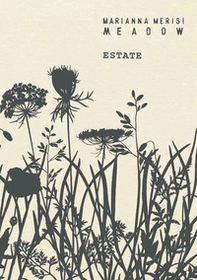 Meadow. Estate. Quaderno botanico - Librerie.coop