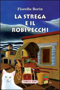 La strega e il robivecchi - Librerie.coop La strega e il robivecchi - Librerie.coop