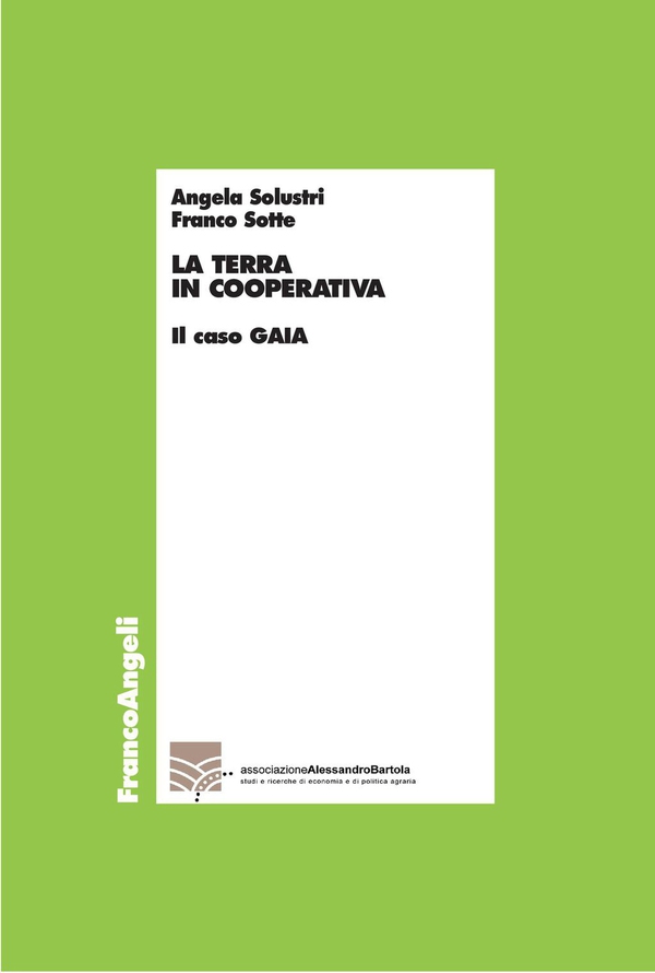 La terra in cooperativa. Il caso Gaia - Librerie.coop La terra in cooperativa. Il caso Gaia - Librerie.coop