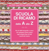 Scuola di ricamo dalla A alla Z - Librerie.coop