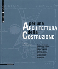 Per una architettura della costruzione - Librerie.coop Per una architettura della costruzione - Librerie.coop