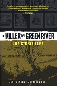 Il killer del Green River. Una storia vera - Librerie.coop