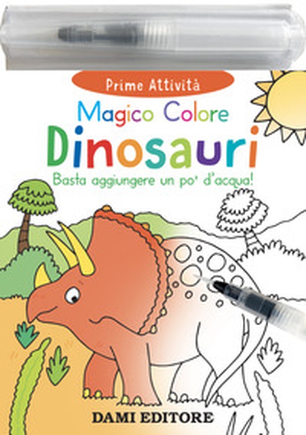 Dinosauri. Magico colore - Librerie.coop Dinosauri. Magico colore - Librerie.coop