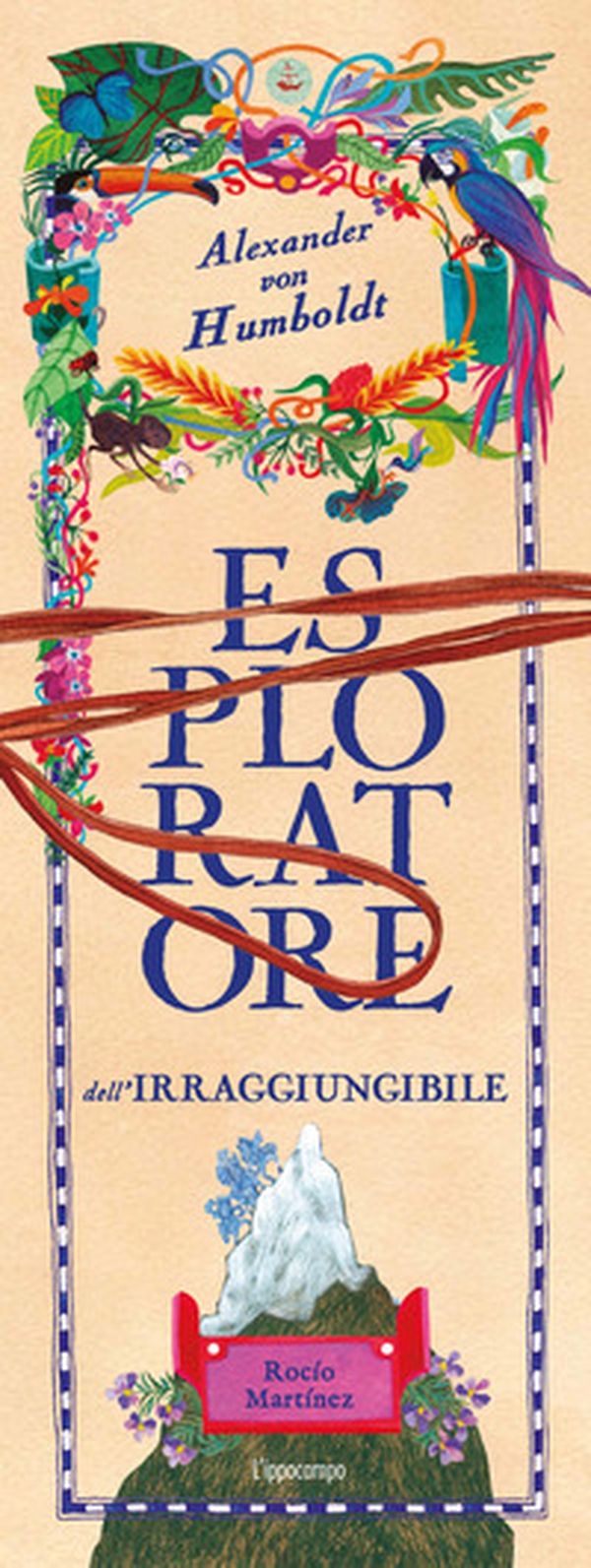 Alexander Von Humboldt, esploratore dell'irraggiungibile. Album scoperte - Librerie.coop Alexander Von Humboldt, esploratore dell'irraggiungibile. Album scoperte - Librerie.coop