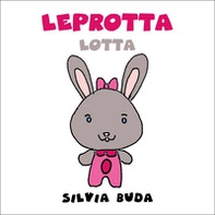 Leprotta Lotta - Librerie.coop
