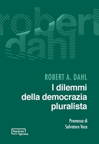 I dilemmi della democrazia pluralista - Librerie.coop