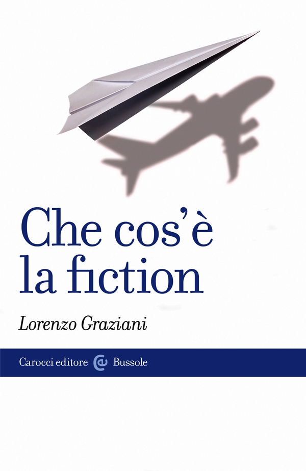 Che cos'è la fiction - Librerie.coop Che cos'è la fiction - Librerie.coop