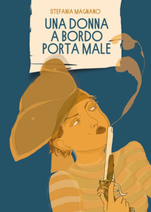Una donna a bordo porta male - Librerie.coop Una donna a bordo porta male - Librerie.coop