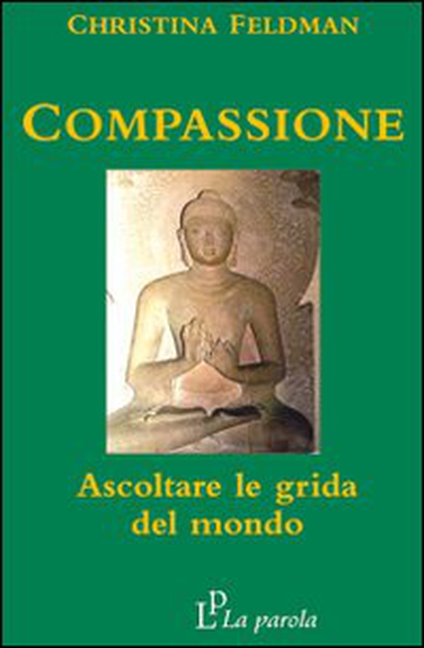 Compassione. Ascoltare le grida del mondo - Librerie.coop Compassione. Ascoltare le grida del mondo - Librerie.coop