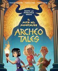 Il mito del minotauro. Archeo tales - Vol. 1 - Librerie.coop Il mito del minotauro. Archeo tales - Vol. 1 - Librerie.coop