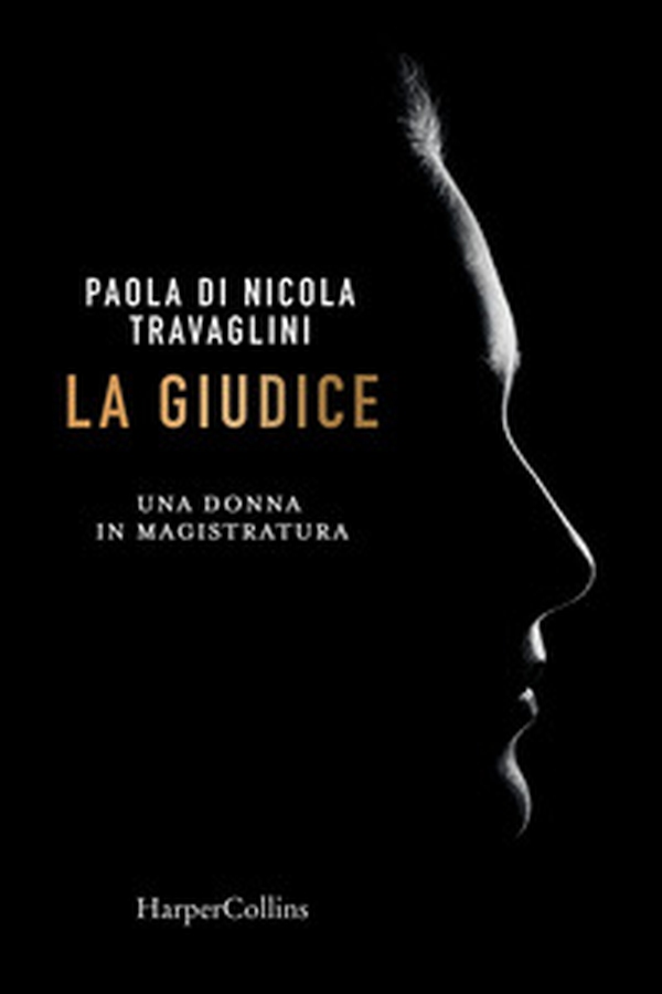 La giudice. Una donna in magistratura - Librerie.coop La giudice. Una donna in magistratura - Librerie.coop