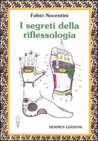 I segreti della riflessologia - Librerie.coop