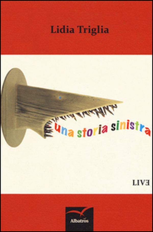 Una storia sinistra - Librerie.coop Una storia sinistra - Librerie.coop