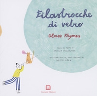 Filastrocche di vetro-Glass rhymes - Librerie.coop