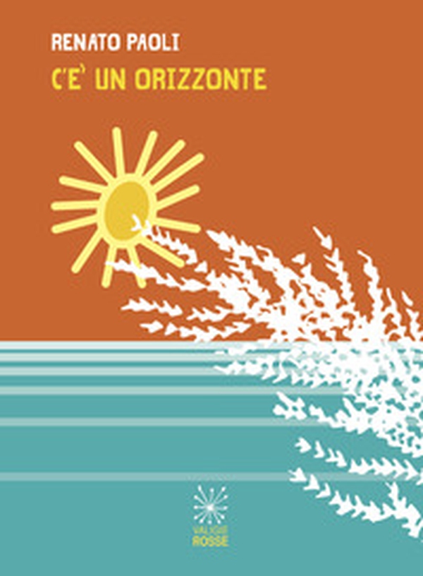 C'è un orizzonte - Librerie.coop C'è un orizzonte - Librerie.coop