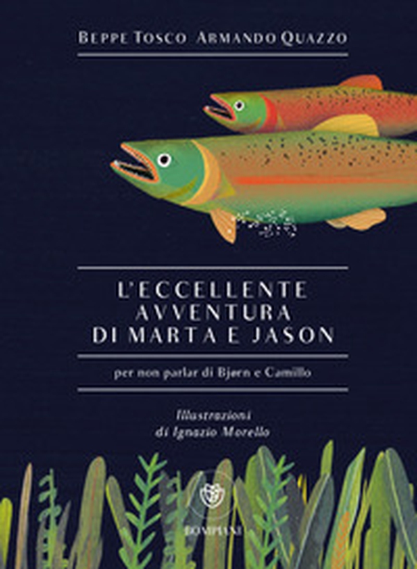 L'eccellente avventura di Marta e Jason (per non parlar di Bjørn e Camillo) - Librerie.coop L'eccellente avventura di Marta e Jason (per non parlar di Bjørn e Camillo) - Librerie.coop