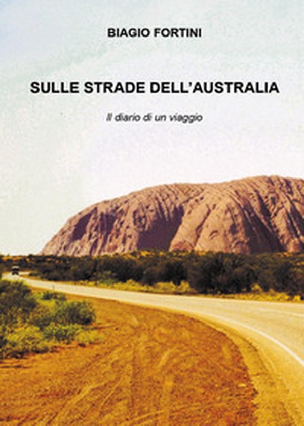 Sulle strade dell'Australia - Librerie.coop