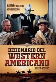 Dizionario del western americano 1899-2022 - Librerie.coop