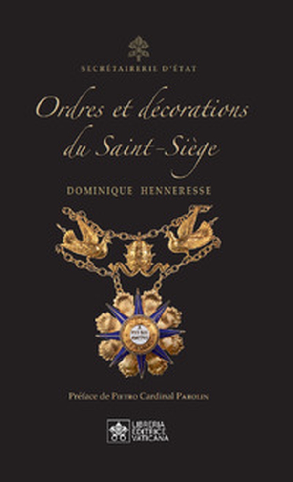 Ordres et Décorations du Saint-Siège - Librerie.coop Ordres et Décorations du Saint-Siège - Librerie.coop