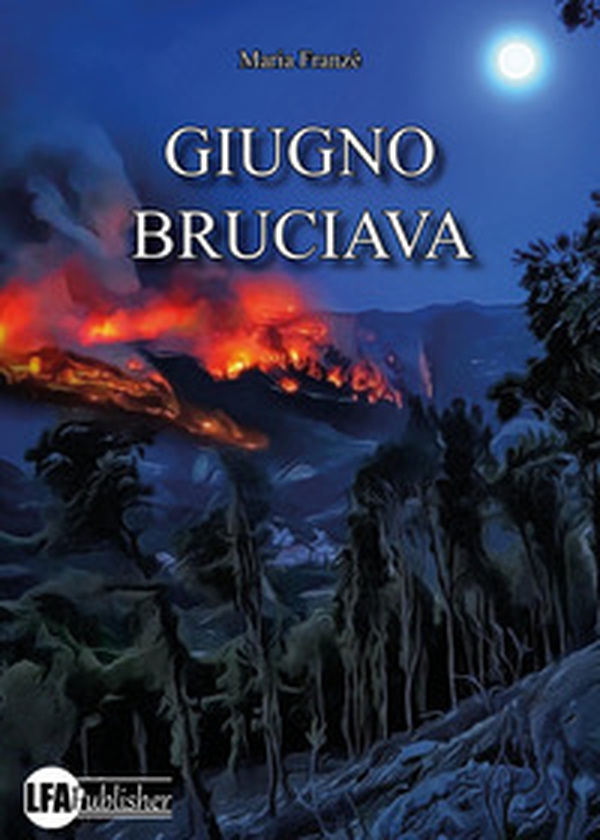 Giugno bruciava - Librerie.coop Giugno bruciava - Librerie.coop