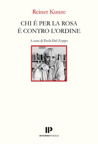 Chi è per la rosa è contro l'ordine. Ediz. italiana e tedesca - Librerie.coop