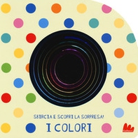 I colori. Sbircia e scopri la sorpresa! - Librerie.coop