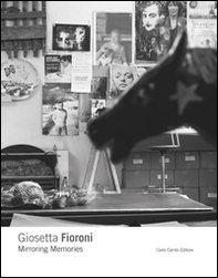 Giosetta Fioroni. Memorie allo specchio. Ediz. italiana e inglese - Librerie.coop