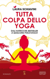 Tutta colpa dello yoga - Librerie.coop Tutta colpa dello yoga - Librerie.coop
