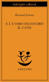 E l'uomo incontrò il cane - Librerie.coop