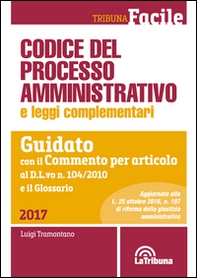 Codice del processo amministrativo e leggi complementari. Guidato con il Commento per articolo al D.L.vo n. 104/2010 e il Glossario - Librerie.coop