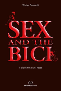 Sex and the bici - Librerie.coop