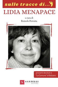 Sulle tracce di... Lidia Menapace - Librerie.coop