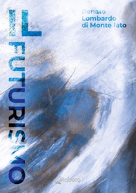 Il Futurismo - Librerie.coop