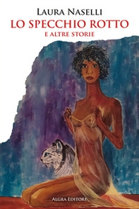 Lo specchio rotto e altre storie - Librerie.coop Lo specchio rotto e altre storie - Librerie.coop