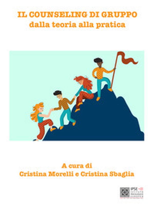 Il counseling di gruppo dalla teoria alla pratica - Librerie.coop Il counseling di gruppo dalla teoria alla pratica - Librerie.coop